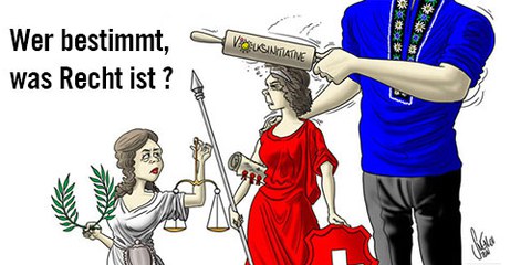 «Schweizer Recht vor fremdem Recht»: Unverantwortlich!