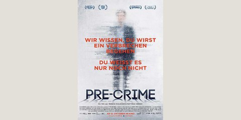 «Pre-Crime»: Film und Diskussion