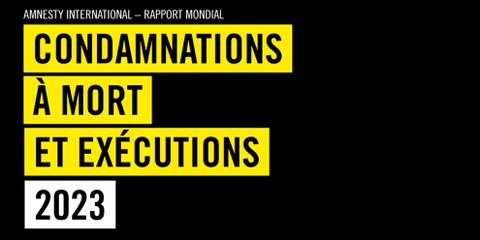 Rapport : Condamnations à mort et exécutions en 2023 Image