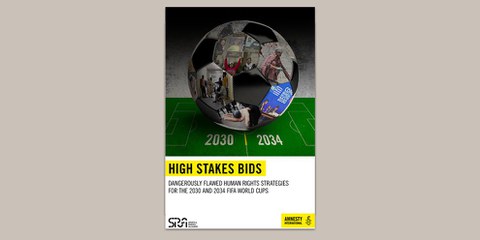 La FIFA deve fermare il processo di candidatura per i Mondiali di calcio del 2034 e esigere una strategia credibile in materia di diritti umani per il torneo del 2030